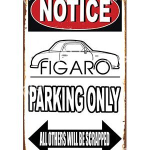 Notice sign for Figaro car parking only, others to be scrapped.