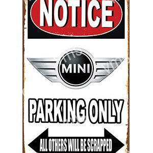 Notice sign for MINI parking only, others will be scrapped.