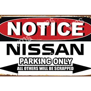 Notice sign for Nissan parking only, others will be scrapped.