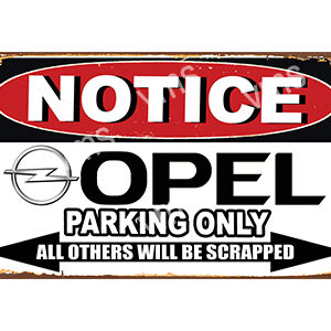 Notice for Opel parking only, others will be scrapped.