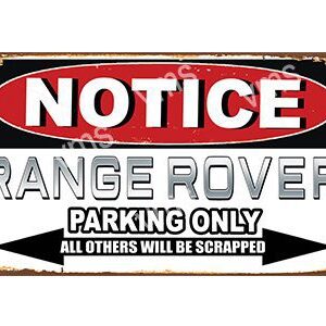 A humorous parking sign for Range Rover vehicles only.