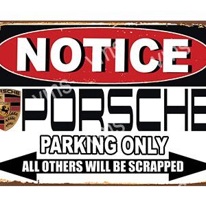 A vintage-style Porsche parking notice sign.