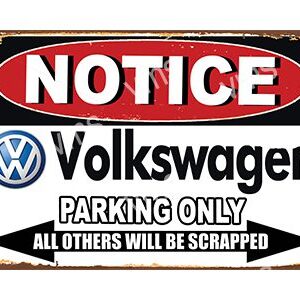 Notice sign for Volkswagen parking only.