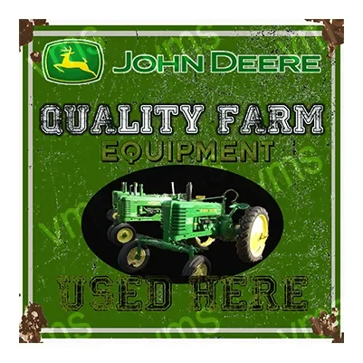 Vintage John Deere Quality Farm Equipment metal sign with green tractor.